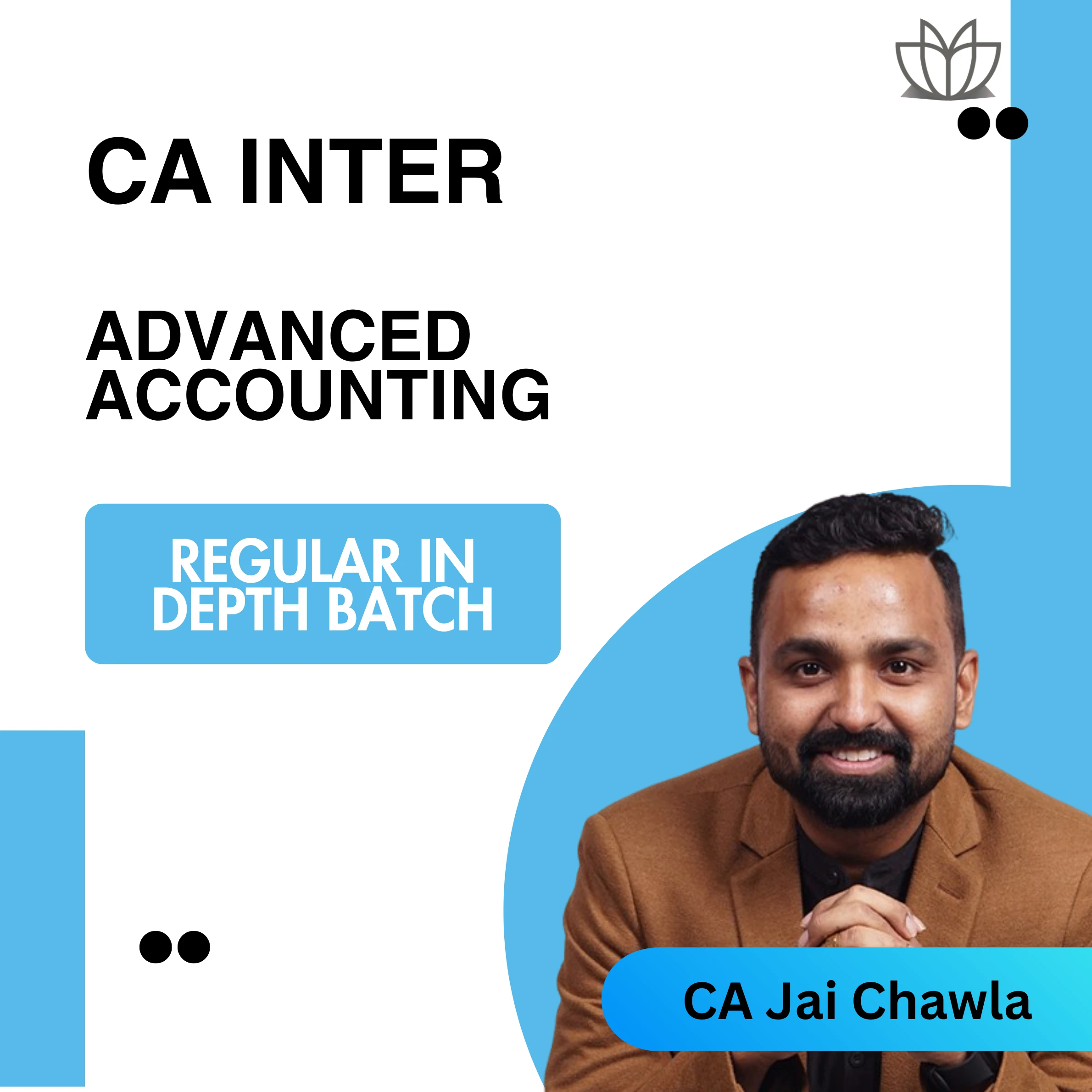 New CA Inter | Adv. Acc. | Regular in Depth Batch | CA Jai Chawla | May/Sep 2026 Exams